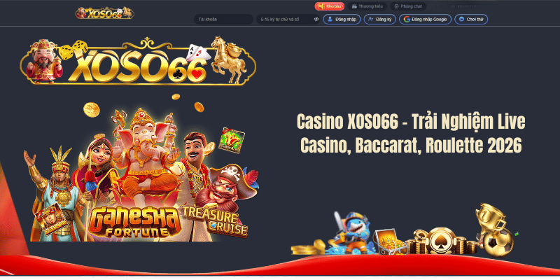 Casino XOSO66 – Trải Nghiệm Live Casino, Baccarat, Roulette 2026